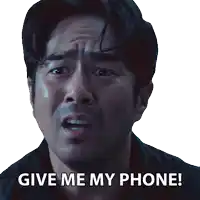 a man with a surprised look on his face and the words give me my phone