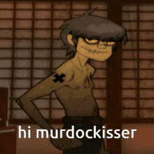 a cartoon character with a tattoo on his chest and the words hi murdockisser