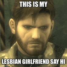 a picture of a man with a beard and a caption that says this is my lesbian girlfriend say hi