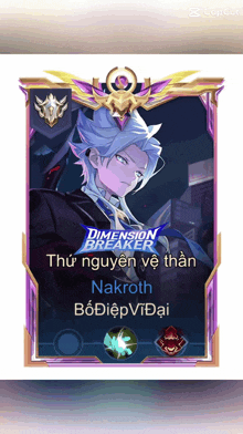 a screenshot of a game called dimension breaker shows a character named nakroth