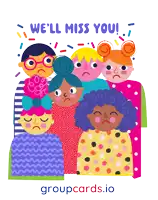 a group of people standing next to each other with the words " we 'll miss you "