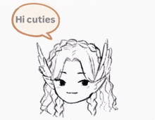 a black and white drawing of a girl with a speech bubble that says hi cuties