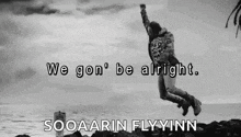 We Gon Be Alright Flying GIF - We Gon Be Alright Flying Fist Pump GIFs