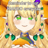 a picture of a girl holding a mango with the words reminder to eat mango everyday on it