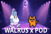 a walrus and a cat are dancing in front of a disco ball with the words walrus x pod on the bottom