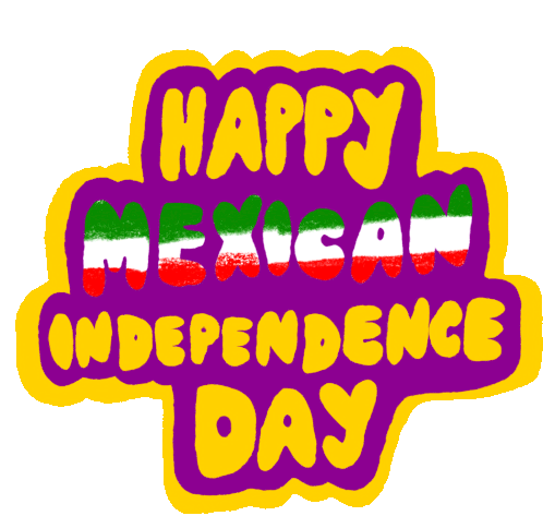 Mexican Independence Day Happy Mexican Independence Day Sticker - Mexican Independence Day Happy Mexican Independence Day Independence De Mexico Stickers