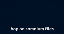 a picture of a man with an eye patch and the words hop on somnium files