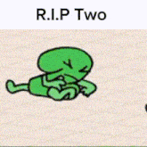 a cartoon of a green frog and a white ball with the words `` r.i.p two '' on the bottom