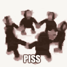 a group of monkeys are holding hands in a circle and the word piss is on the bottom right