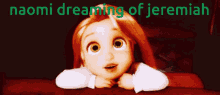 Hehe Naomi Dreaming Of Jeremiah GIF - Hehe Naomi Dreaming Of Jeremiah Tangled GIFs