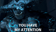 You Have My Attention Gunmar GIF - You Have My Attention Gunmar Trollhunters Tales Of Arcadia GIFs