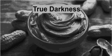 True Darkness Peanut Butter GIF