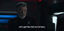 Lets Get The Hell Out Of Here Will Riker GIF - Lets Get The Hell Out Of Here Will Riker Star Trek Picard GIFs