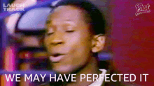 We May Have Perfected It Guy Torry GIF - We May Have Perfected It Guy Torry Phat Tuesdays GIFs