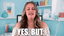 Let Me Just Say Yes But GIF - Let Me Just Say Yes But Rachael Kay Albers GIFs