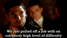 We Just Pulled Off A Job Seth Gecko GIF - We Just Pulled Off A Job Seth Gecko Dj Cotrona GIFs