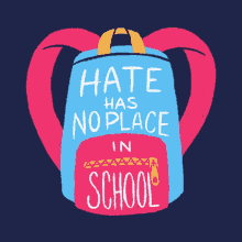 Hate Has No Place In School All211 GIF - Hate Has No Place In School All211 Bully GIFs