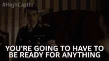 Be Ready Be Ready For Anything GIF - Be Ready Be Ready For Anything Get Ready GIFs