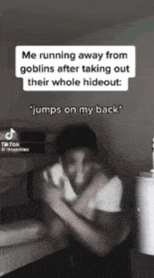 a man is running away from goblins after taking out their whole hideout and jumps on his back