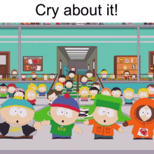 Cry About It South Park GIF - Cry About It South Park Meme GIFs