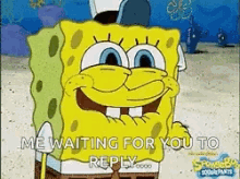 Waiting For You To Reply Patiently GIF - Waiting For You To Reply Patiently Sponge Bob GIFs