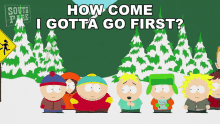 how come i gotta go first butters south park why me i dont want to go first