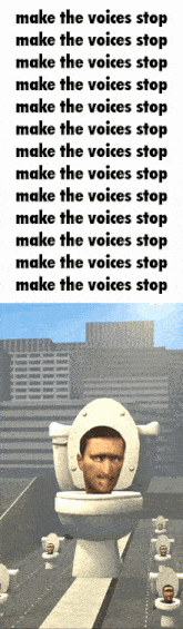 Make The Voices Stop Skibidi GIF - Make The Voices Stop The Voices Skibidi GIFs
