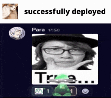 a successfully deployed message with a picture of a person in a hat