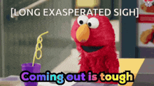 elmo from sesame street is sitting at a table with a straw in his hand and says " long exasperated sigh "
