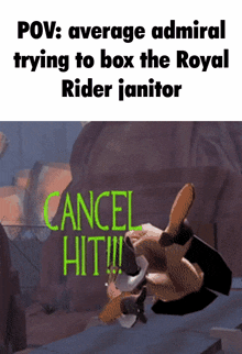 a picture of a video game character with the caption " pov average admiral trying to box the royal rider janitor cancel hit "