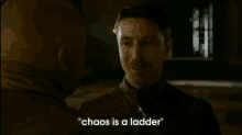 Chaos Is A Ladder GIF - Chaos Petyr Baelish GIFs
