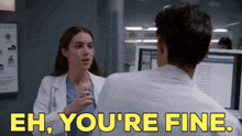 Greys Anatomy Jules Millin GIF - Greys Anatomy Jules Millin Eh Youre Fine GIFs