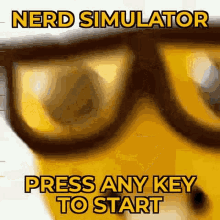 Nerd Simulator Press Any Key To Start GIF