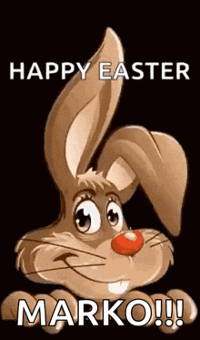 a cartoon bunny with a red nose is saying happy easter marko