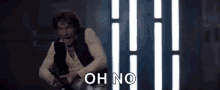 Han Solo Oh No GIF