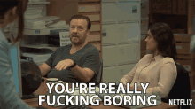 Youre Really Fucking Boring Lame GIF - Youre Really Fucking Boring Lame Bored GIFs