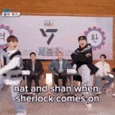 Nat Shan GIF - Nat Shan Nat And Shan When Sherlock Comes On GIFs