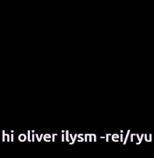 Oliver Hioliver GIF - Oliver Hioliver Ily Oliver GIFs