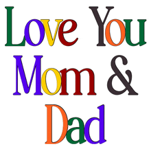 a sign that says " love you mom & dad "