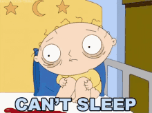 a cartoon of stewie from family guy sitting on a bed with the words " can 't sleep " above him