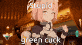 a girl with pink hair is standing in front of a bar with the words stupid green cuck written on it