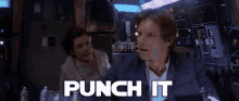 star wars hans solo chewbacca harrison ford punch it