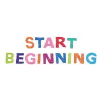 the words start beginning are written in colorful letters on a white background