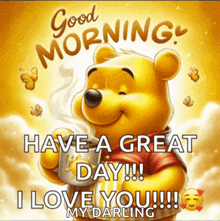 winnie the pooh is holding a cup of coffee and says good morning have a great day