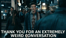 Thank You For An Extremely Weird Conversation That Was A Strange Conversation GIF - Thank You For An Extremely Weird Conversation That Was A Strange Conversation Thank You For The Entertaining Talk GIFs