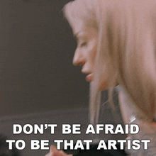 Don'T Be Afraid To Be That Artist Ryan Ashley GIF - Don'T Be Afraid To Be That Artist Ryan Ashley Ink Masters GIFs