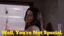 Station19 Carina Deluca GIF - Station19 Carina Deluca Well Youre Not Special GIFs