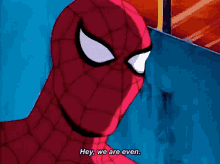Spider Man Hey We Are Even GIF