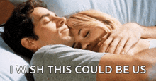a picture of a man and woman hugging with the words " i wish this could be us "