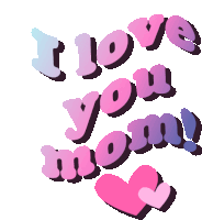 I Love You Mom Best Mom Ever Sticker - I Love You Mom Love You Best Mom Ever Stickers